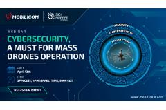 Free Webinar by Mobilicom – Cybersecurity, a must for a mass drones operation