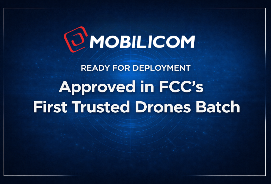 Mobilicom Named in FCC’s First Trusted Drones Batch, Securing Covered List Exemption Across Multiple Product Categories